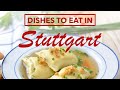 What to eat in Stuttgart - 5 dishes to try in Stuttgart - Stuttgart traditional food