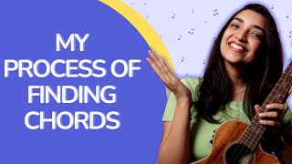 My process of finding Chords | Sawaalcorner |  SayaliTank