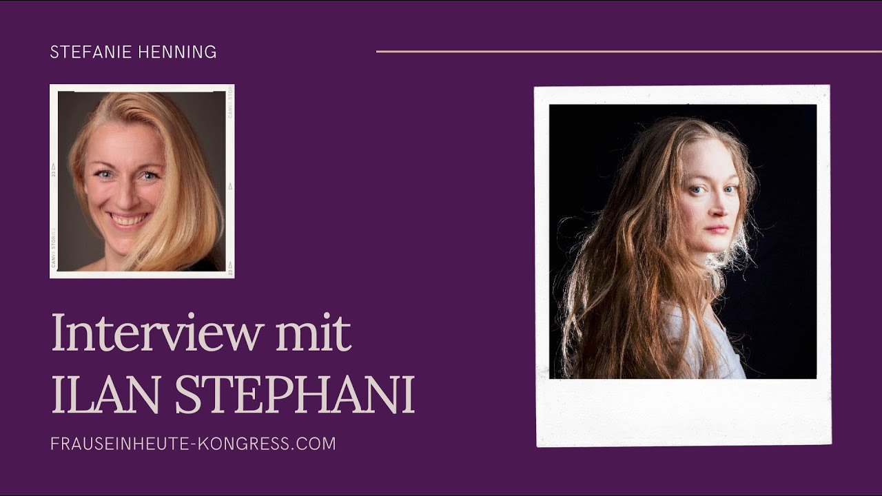Ilan Stephani - Frau Sein Heute Kongress - Trailer