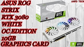 Asus Rog Strix Rtx 3080 Oc Edition 10Gb White Graphics Card Ampo Tech