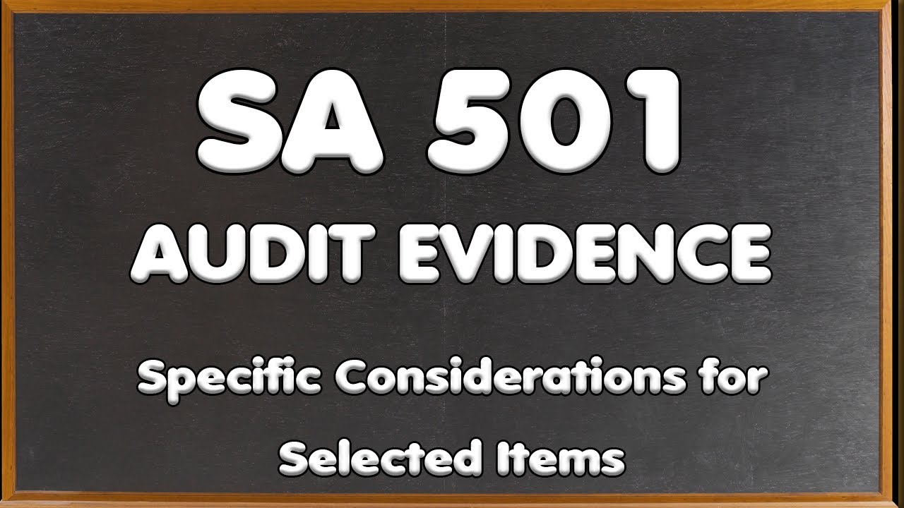 sa-501-audit-evidence-specific-considerations-for-selected-items