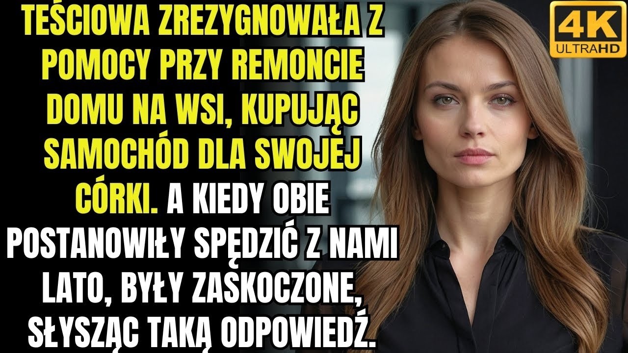 Moja teściowa zmieniła zdanie co do pomocy przy remoncie daczy, kupiła samochód dla córki