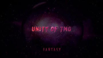 Unity of Two - Fantasy