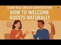 Learn Real English Conversation: How to Welcome Guests to a Party 🎉 | Mr. English Channel Mp3 Song