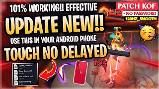 New! Fix Touch Delay Screen Enhance 120Hz In Mobile Legends | Supported For All Device - Patch Kof