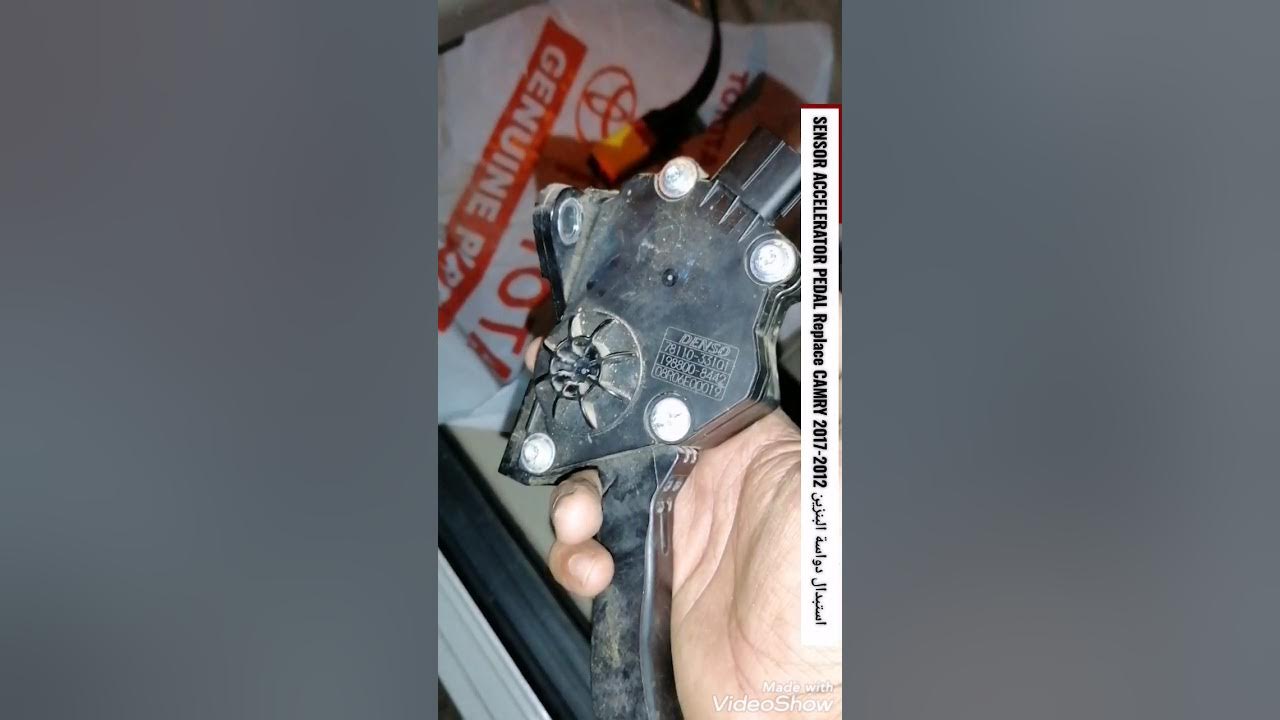 احد اسباب ضعف استجابة الدعسة SENSOR ACCELERATOR PEDAL كامري CAMRY 2017