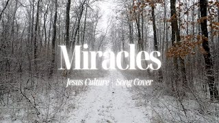 Miracles by Jesus Culture | Cinematic Worship Piano Instrumental