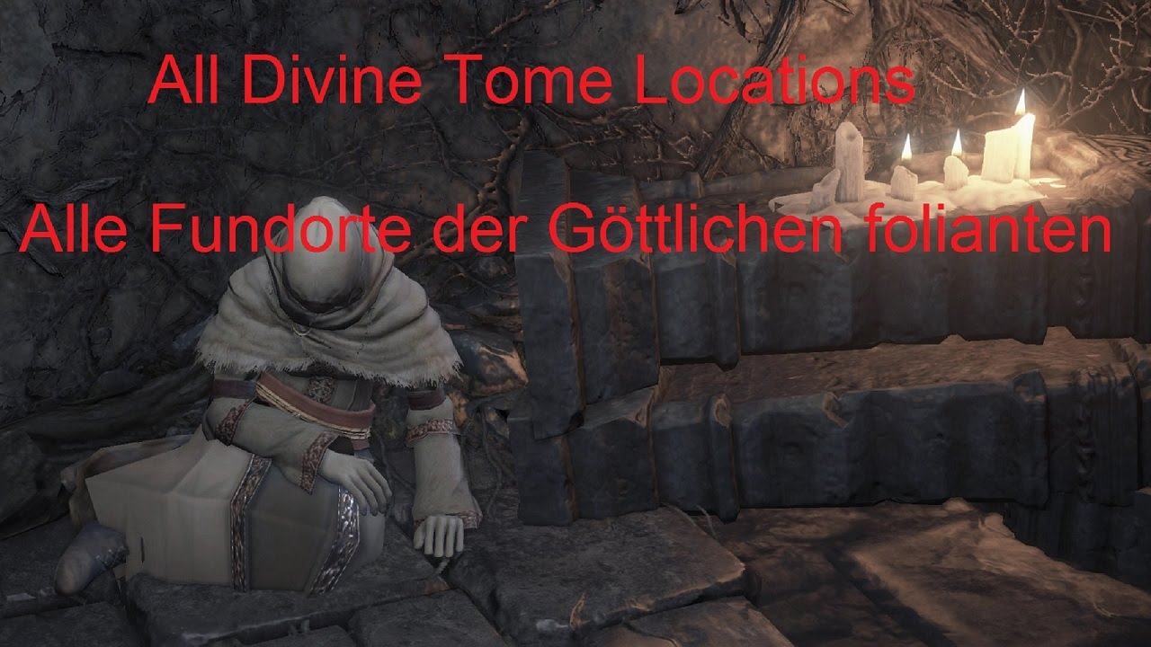 Dark Souls 3 All Braille Divine Tome Locations