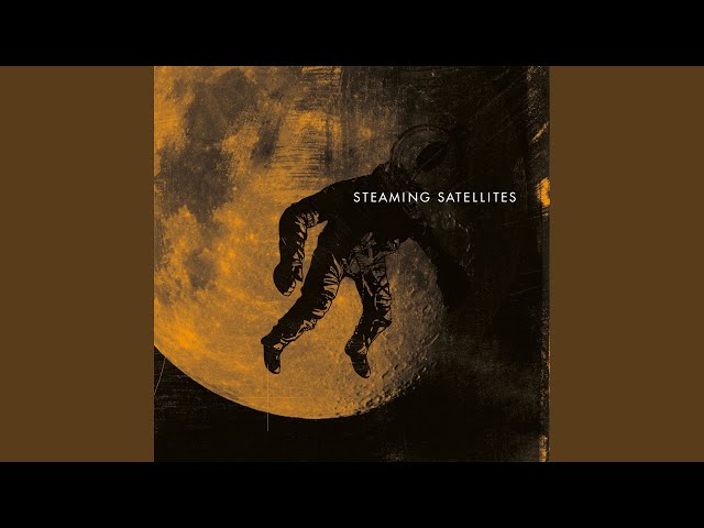 Steaming Satellites - Back and Forth