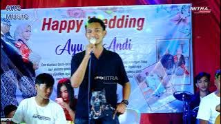 AKC MUSIC-HARUS BERAKHIR-SONY PRADITA-WEDDING ANDI DAN AYU