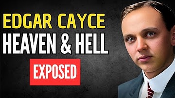 THE TRUTH ABOUT HEAVEN & HELL – EDGAR CAYCE SPIRITUALITY