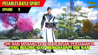 QIN NAN SELANGKAH LAGI MEMASUKI SEKTE XUANLING ‼️ PEERLESS BATTLE SPIRIT