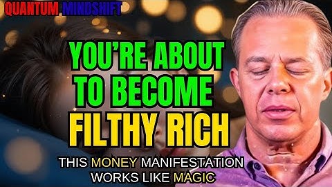 Dr. Joe Dispenza: You Are About to Become FILTHY RICH Enter the Richest Timeline While You Sleep