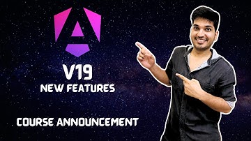 Angular v19 new updates | Angular course announcement | Part 00