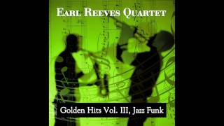 05 Earl Reeves Quartet - Pick up the Pieces - Golden Hits Vol. III, Jazz Funk