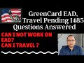 EAD vs Visa and Travel during pending I-485 Important questions answered