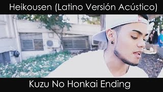 Heikousen (Latino Versión Acústico) Kuzu No Honkai ED chords