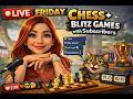 Friday Chess + Blitz Games with Subscribers♟️🔥 | Let's enjoy and learn! #chess #chessdotcom