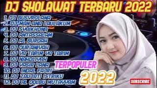 DJ SHOLAWAT BUSYROLANA TERBARU 2022 | DJ SHOLAWAT FULL ALBUM TERPOPULER 2022 FULL BASS TANPA IKLAN