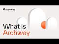 What is archway