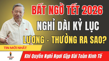 Bất Ngờ Lịch Nghỉ Tết 2026 – Người Lao Động Được Hưởng Lương, Thưởng Thế Nào?
