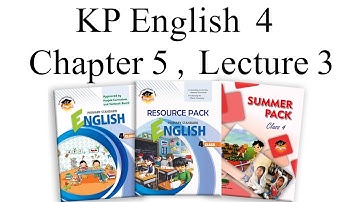 KP English Class 4 Chapter 5 Lecture 3