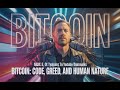 Bitcoin Greed or Innovation | Cryptocurrency Podcast