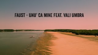 Faust - Unu&#39; ca mine feat. Vali Umbra (Videoclip oficial)