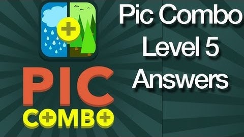 Pic Combo Level 5 Answers