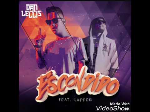Dan Lellis  part - lupper    Escondido (oficial music)