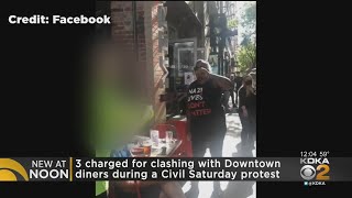 3 People Facing Charges For Clash With Diners Downtown