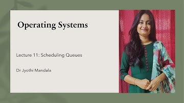 Operating Systems: Lecture #11: Scheduling Queues in Operating Systems​