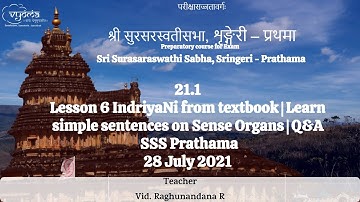 21.1 | Lesson 6 IndriyaNi from textbook | Sentences on Sense Organs | SSS Prathama - 28 July 2021