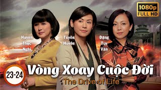 TVB Drama | The Drive of Life (Vòng Xoay Cuộc Đời) 23 24/30 | Raymond Lam, Charmaine Sheh | 2007