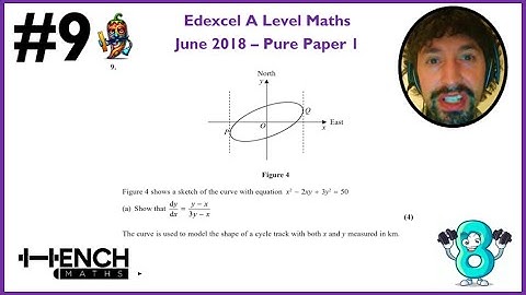 Edexcel A Level Maths - June 2018 Paper 1 - Q9 - Implicit Differentation