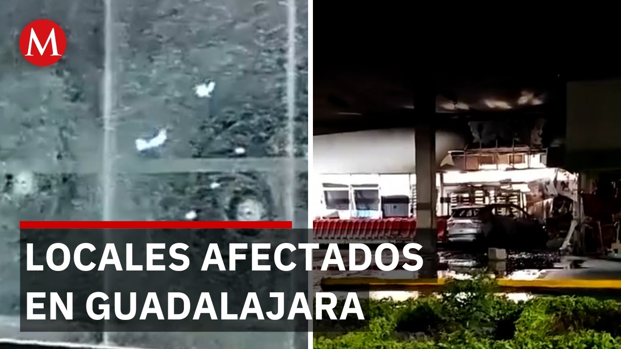 Así quedaron negocios en Jalisco tras la jornada violenta por caída de 'El Mencho'