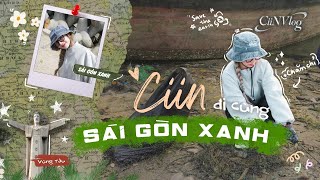 |CiinVlog| Một ngày đồng hành cùng Sài Gòn Xanh 🌱✨