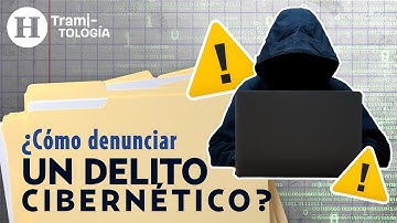 ¿Cómo hacer una denuncia ante la Policía Cibernética de la CDMX? | Tramitología
