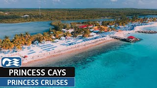 Princess Cays Full Walkthrough Tour & Review 4K | Princess's Private Destination