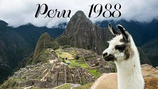 Old Memories (Peru 1988) Lima-Cusco,Machu Picchu -Lake Titicaca