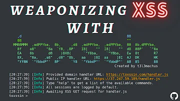 Weaponizing XSS with toxssin