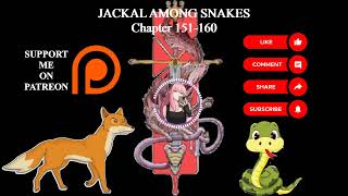 JACKAL AMONG SNAKES Author Nemorosus | Chapter 151-160 | Audiobook