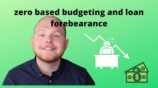 ZERO BASED BUDGET AND MORTGAGE FORBEARANCE | BAD ECONOMY