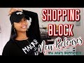 ✋ THE SHOPPING BLOCK ✋ New Releases We Ain't Buying!!! -- Ep. 6
