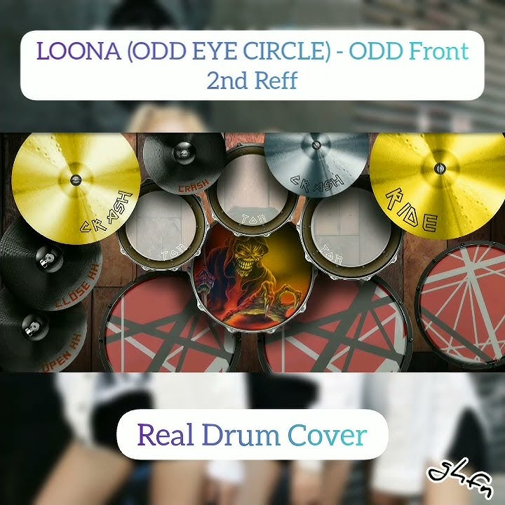LOONA (ODD EYE CIRCLE) - ODD Front 2nd Reff [Real Drum Cover]
