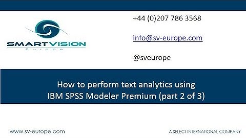 How to perform text analytics using IBM SPSS Modeler Premium (Part 2 of 3)