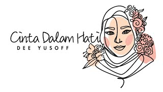 Cinta Dalam Hati by Dee Yusoff