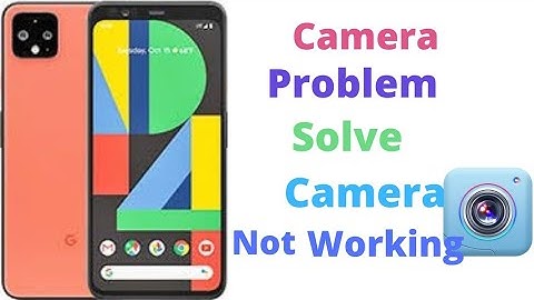 Google Pixel 4Xl Camera Problem Solve Camera not working Fix Hindi Urdu
