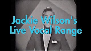 Jackie Wilson - Live Vocal Range (C3-B5-C♯6)
