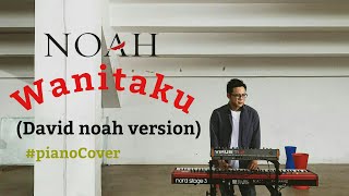 NOAH - Wanitaku (Piano cover) || DAVID NOAH version